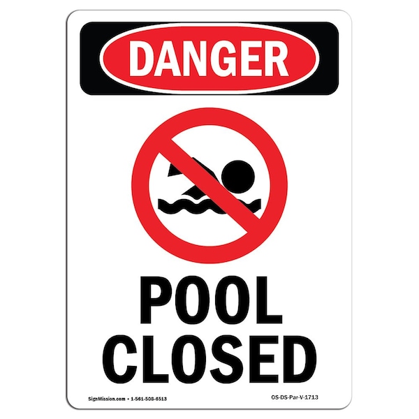 Safety Sign, OSHA Danger, 5" Height, Pool Closed, Portrait, 10PK